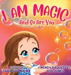 I Am Magic - Paquette, Wendy; Jones, Eevi