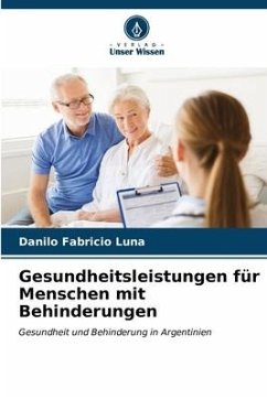 Gesundheitsleistungen für Menschen mit Behinderungen - Luna, Danilo Fabricio