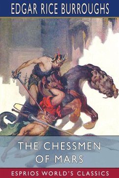 The Chessmen of Mars (Esprios Classics) - Burroughs, Edgar Rice