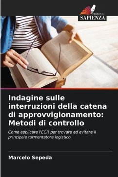 Indagine sulle interruzioni della catena di approvvigionamento: Metodi di controllo - Sepeda, Marcelo