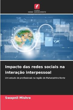 Impacto das redes sociais na interação interpessoal - Mishra, Swapnil