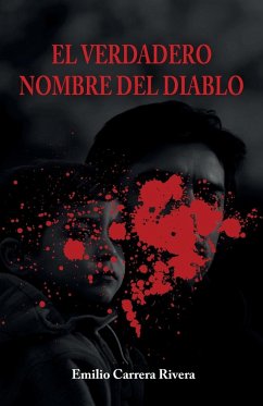 El verdadero nombre del diablo - Carrera Rivera, Emilio