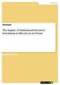 The Impact of Institutional Investors' Investment in Bitcoin on its Future - Anonymous