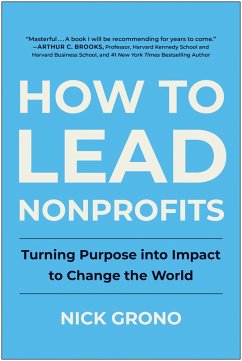 How to Lead Nonprofits (eBook, ePUB) - Grono, Nick