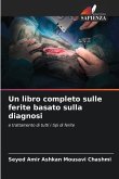 Un libro completo sulle ferite basato sulla diagnosi