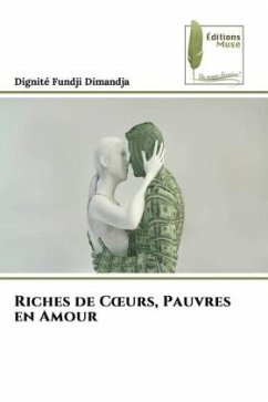 Riches de C¿urs, Pauvres en Amour - Fundji Dimandja, Dignité