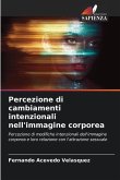 Percezione di cambiamenti intenzionali nell'immagine corporea