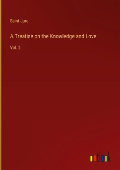 A Treatise on the Knowledge and Love