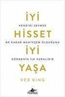 Iyi Hisset, Iyi Yasa - King, Vex