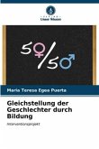 Gleichstellung der Geschlechter durch Bildung