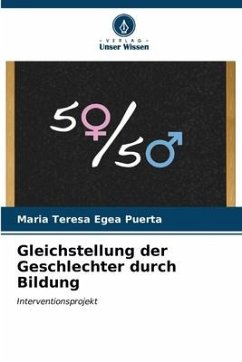 Gleichstellung der Geschlechter durch Bildung - Egea Puerta, Maria Teresa