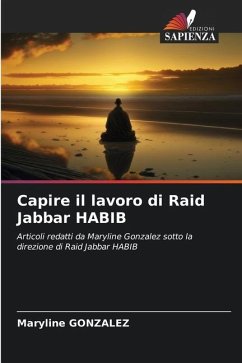 Capire il lavoro di Raid Jabbar HABIB - GONZALEZ, Maryline