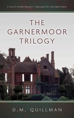 The Garnermoor Trilogy - Quillman, D. M.