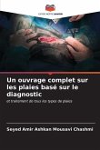 Un ouvrage complet sur les plaies basé sur le diagnostic