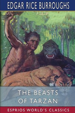 The Beasts of Tarzan (Esprios Classics) - Burroughs, Edgar Rice