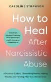 How to Heal After Narcissistic Abuse (eBook, ePUB)