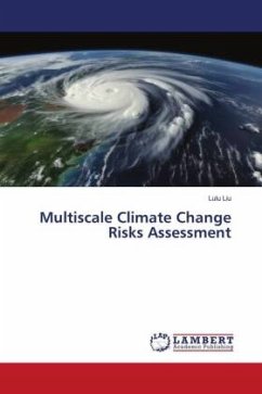 Multiscale Climate Change Risks Assessment
