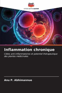 Inflammation chronique - Abhimannue, Anu P.