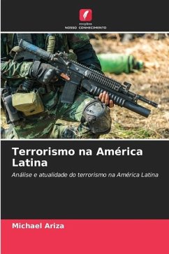 Terrorismo na América Latina - Ariza, Michael