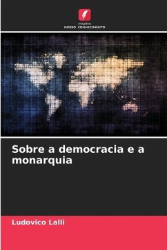 Sobre a democracia e a monarquia - Lalli, Ludovico