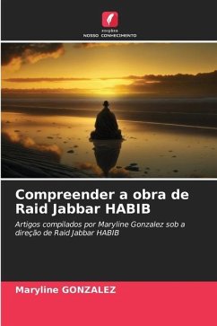 Compreender a obra de Raid Jabbar HABIB - GONZALEZ, Maryline