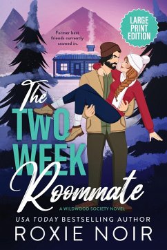 The Two Week Roommate (Large Print) - Noir, Roxie