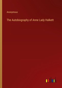 The Autobiography of Anne Lady Halkett