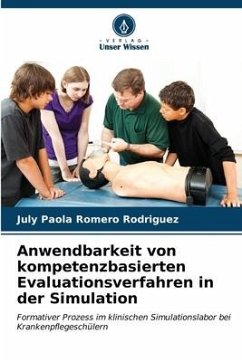 Anwendbarkeit von kompetenzbasierten Evaluationsverfahren in der Simulation - Romero Rodriguez, July Paola