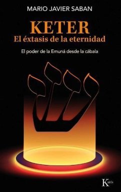 Keter, El Éxtasis de la Eternidad - Saban, Mario Javier