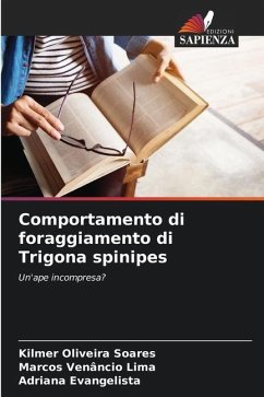 Comportamento di foraggiamento di Trigona spinipes - Oliveira Soares, Kilmer;Venâncio Lima, Marcos;Evangelista, Adriana