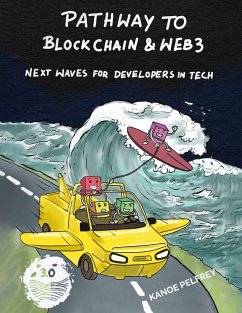 The Pathway to Blockchain & Web3 (eBook, ePUB) - Pelfrey, Kanoe