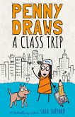 Penny Draws a Class Trip (eBook, ePUB)