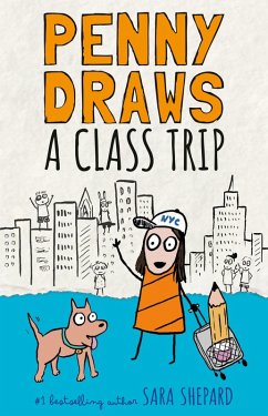 Penny Draws a Class Trip (eBook, ePUB) - Shepard, Sara