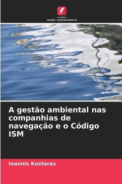 A gestão ambiental nas companhias de navegação e o Código ISM - Kostaras, Ioannis