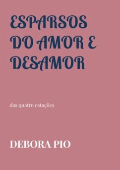 Esparsos do Amor e Desamor - Pio, Debora