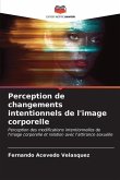 Perception de changements intentionnels de l'image corporelle