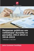 Despesas públicas em valledupar durante os períodos 2012-2015 e 2016-2019