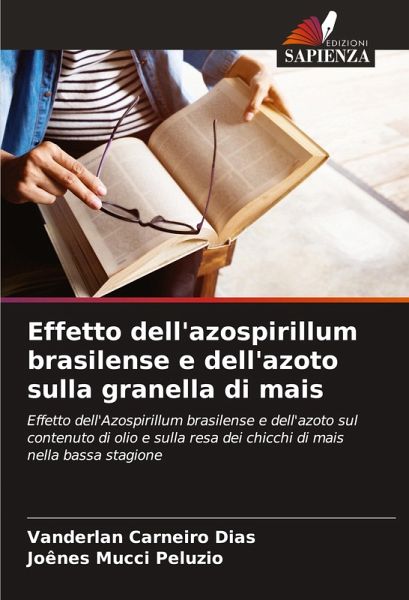 Effetto dell'azospirillum brasilense e dell'azoto sulla granella di mais