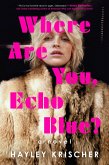 Where Are You, Echo Blue? (eBook, ePUB)