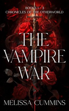 Cover The Vampire War Box Set: Books 1-3 (Chronicles of The Otherworld Box Set, #1) (eBook, ePUB)
