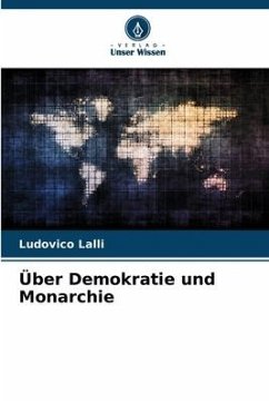 Über Demokratie und Monarchie - Lalli, Ludovico