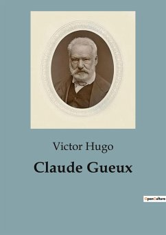 Claude Gueux - Hugo, Victor