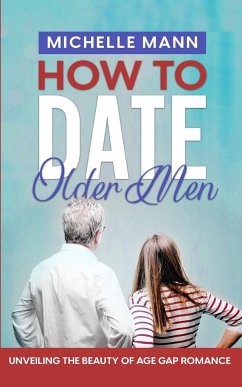 How to Date Older Men - Mann, Michelle