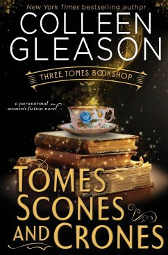 Tomes, Scones & Crones - Gleason, Colleen