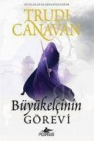 Büyükelcinin Görevi - Hain Casus Üclemesi 1. Kitap - Canavan, Trudi