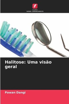 Halitose: Uma visão geral - Dangi, Pawan