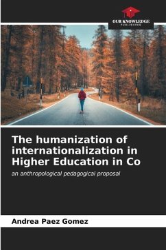 The humanization of internationalization in Higher Education in Co - Páez Gómez, Andrea