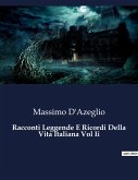Racconti Leggende E Ricordi Della Vita Italiana Vol Ii
