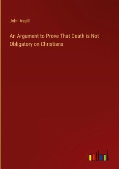 An Argument to Prove That Death is Not Obligatory on Christians