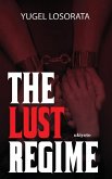 The Lust Regime